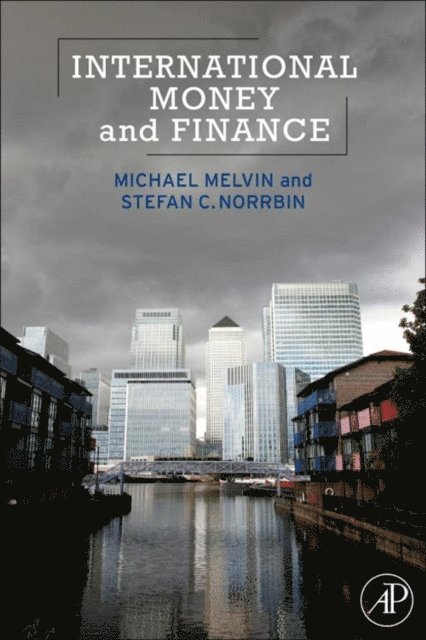 Michael Melvin - International Money and Finance, E-bok