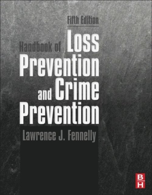 Lawrence J. Fennelly - Handbook of Loss Prevention and Crime Prevention, E-bok. Tillgänglighet: Lägg i varukorg