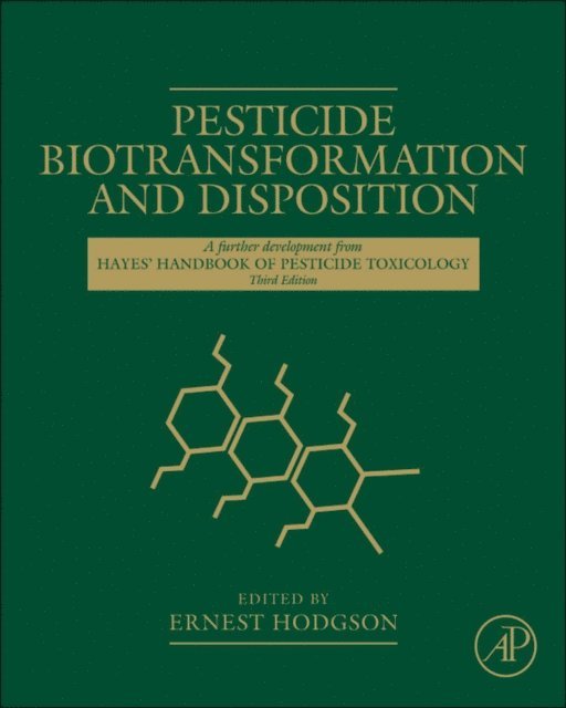 Ernest Hodgson - Pesticide Biotransformation and Disposition, E-bok