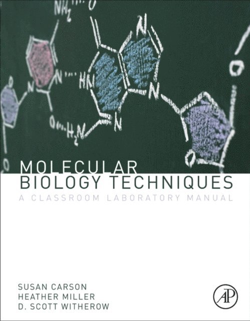 Sue Carson, D. Scott Witherow, Heather B. Miller - Molecular Biology Techniques, E-bok