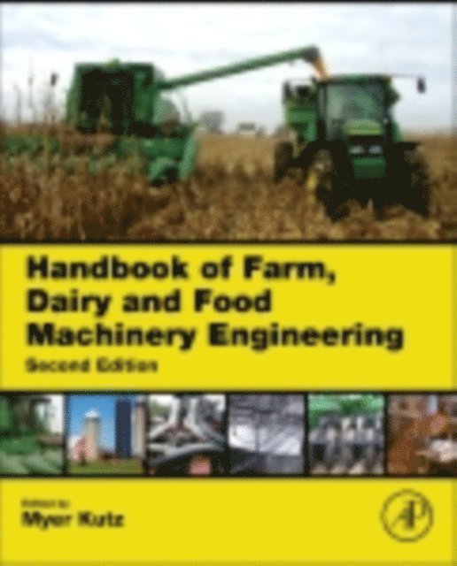 Myer Kutz - Handbook of Farm, Dairy and Food Machinery Engineering, E-bok