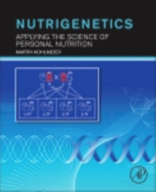Martin Kohlmeier - Nutrigenetics, E-bok