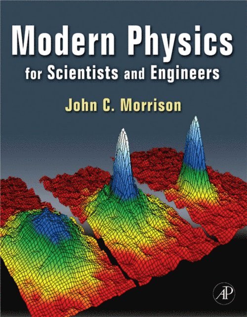 John Morrison - Modern Physics, E-bok
