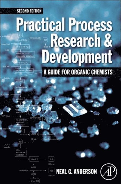 Neal G. Anderson - Practical Process Research and Development, E-bok