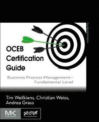 OCEB Certification Guide: Business Process Management - Fundamental Level