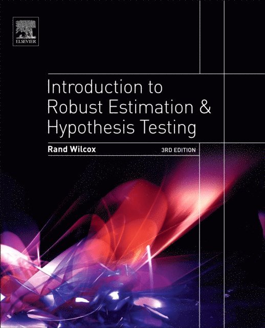 Rand R. Wilcox - Introduction to Robust Estimation and Hypothesis Testing, E-bok. Tillgänglighet: Lägg i varukorg