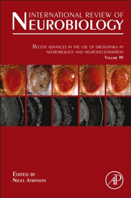 Recent Advances in the use of Drosophila in Neurobiology and Neurodegeneration, E-bok