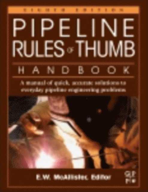 E.W. McAllister - Pipeline Rules of Thumb Handbook, E-bok. Tillgänglighet: Lägg i varukorg