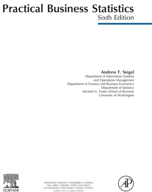 Andrew F. Siegel - Practical Business Statistics, Student Solutions Manual (e-only), E-bok