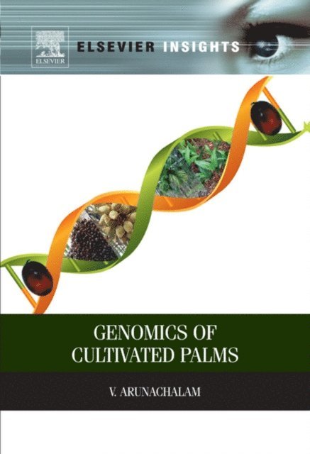 V Arunachalam - Genomics of Cultivated Palms, E-bok