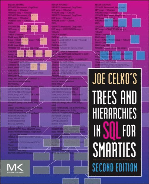 Joe Celko - Joe Celko's Trees and Hierarchies in SQL for Smarties, E-bok