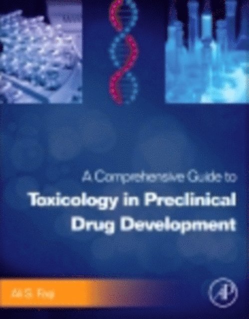 Ali S. Faqi - Comprehensive Guide to Toxicology in Preclinical Drug Development, E-bok. Tillgänglighet: Lägg i varukorg