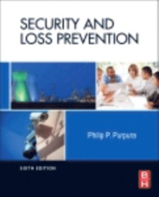Philip Purpura - Security and Loss Prevention, E-bok