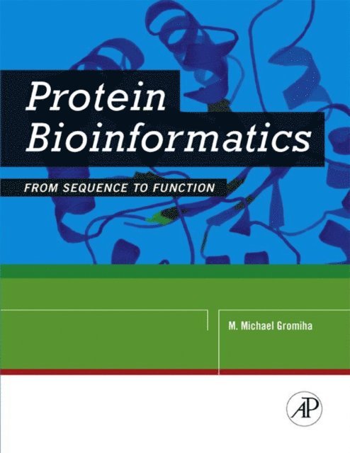 M. Michael Gromiha - Protein Bioinformatics, E-bok
