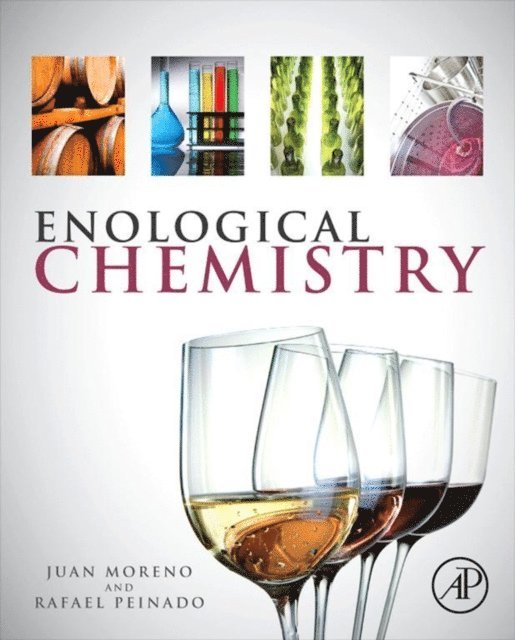 Rafael Peinado, Juan Moreno - Enological Chemistry, E-bok
