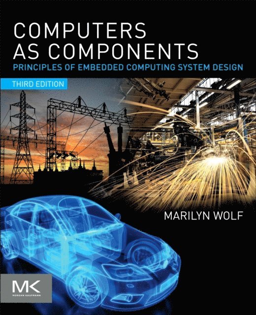 Marilyn Wolf - Computers as Components, E-bok