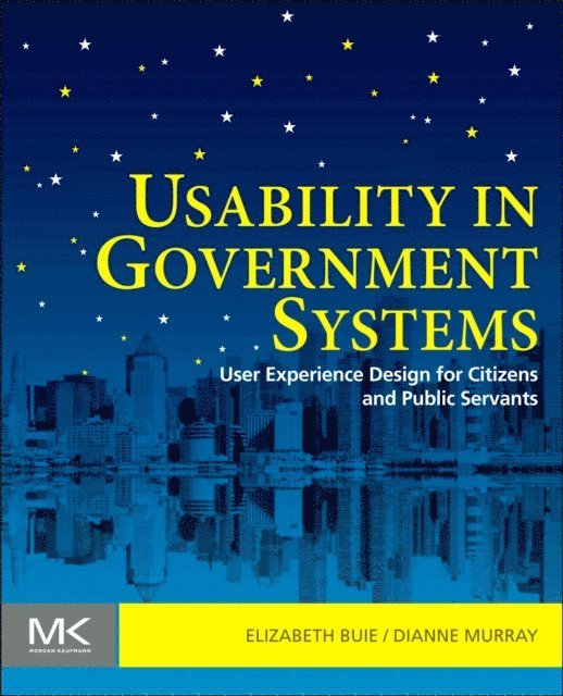 Dianne Murray, Elizabeth Buie - Usability in Government Systems, E-bok