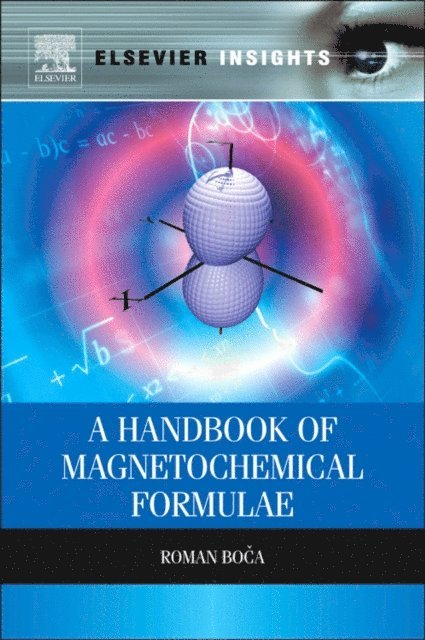 Roman Boca - Handbook of Magnetochemical Formulae, E-bok