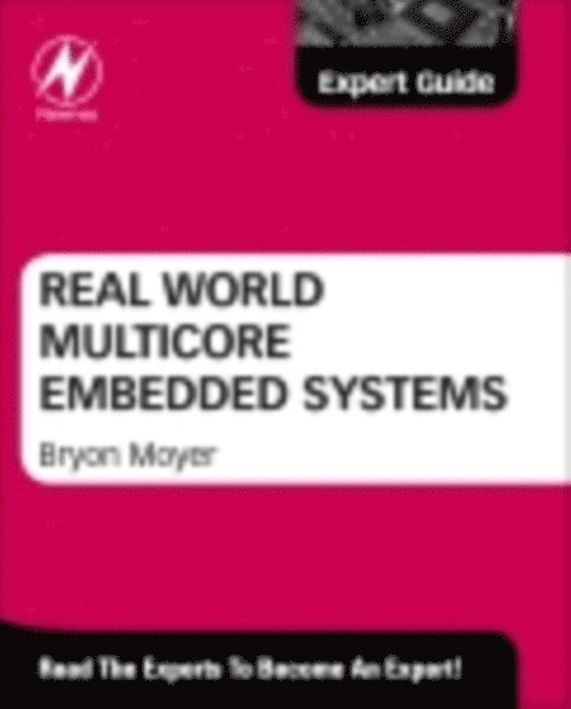 Bryon Moyer - Real World Multicore Embedded Systems, E-bok. Tillgänglighet: Lägg i varukorg