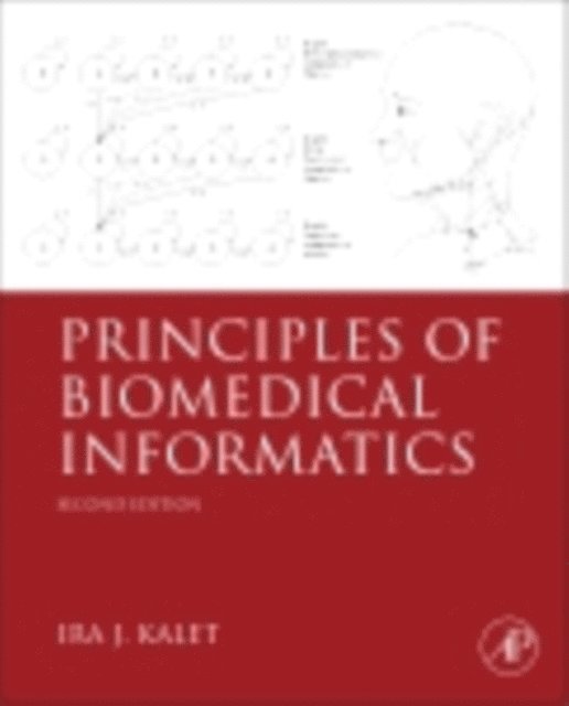 Ira J. Kalet - Principles of Biomedical Informatics, E-bok. Tillgänglighet: Lägg i varukorg