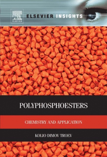 Kolio D. Troev - Polyphosphoesters, E-bok