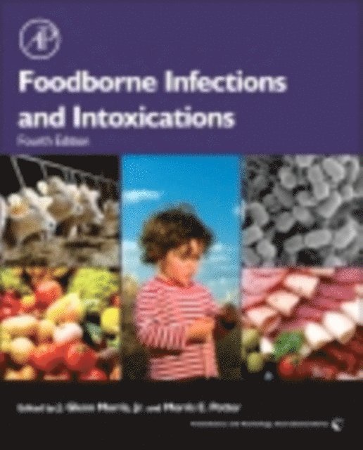 J. Glenn Morris Jr. - Foodborne Infections and Intoxications, E-bok