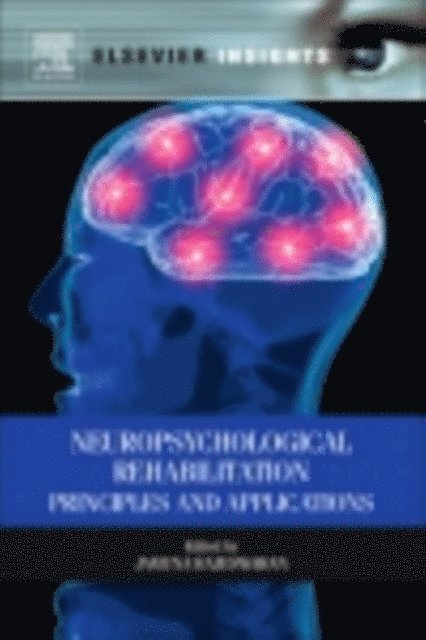 Jamuna Rajeswaran - Neuropsychological Rehabilitation, E-bok