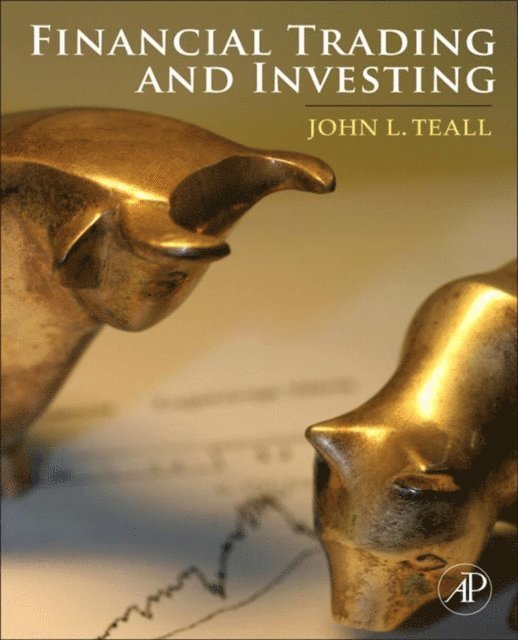 John L. Teall - Financial Trading and Investing, E-bok