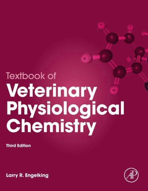 Larry Engelking - Textbook of Veterinary Physiological Chemistry, E-bok