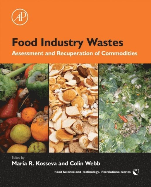Colin Webb, Maria R. Kosseva - Food Industry Wastes, E-bok
