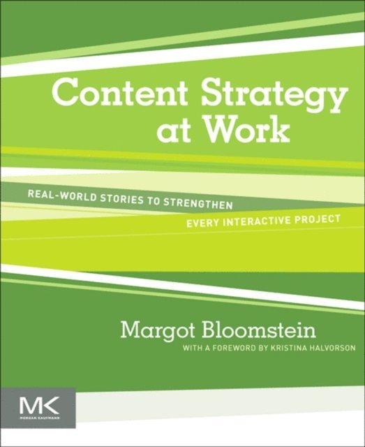 Margot Bloomstein - Content Strategy at Work, E-bok