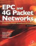 EPC and 4G Packet Networks: Driving the Mobile Broadband Revolution