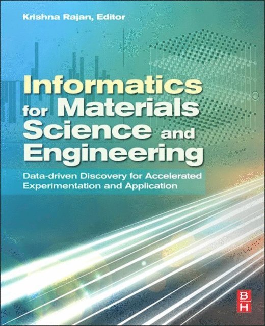 Krishna Rajan - Informatics for Materials Science and Engineering, E-bok