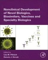 Lisa M. Plitnick, Danuta Herzyk - Nonclinical Development of Novel Biologics, Biosimilars, Vaccines and Specialty Biologics, Inbunden. Tillgänglighet: Lägg i varukorg