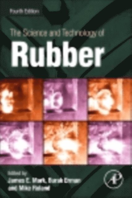 Mike Roland, Burak Erman, James E. Mark - Science and Technology of Rubber, E-bok