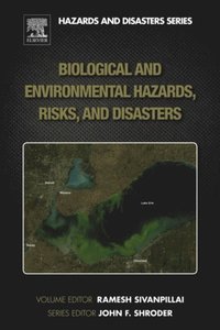 Biological and Environmental Hazards, Risks, and Disasters