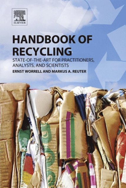 Markus A. Reuter, Ernst Worrell - Handbook of Recycling, E-bok