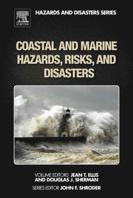 Douglas J. Sherman, Jean Ellis - Coastal and Marine Hazards, Risks, and Disasters, E-bok