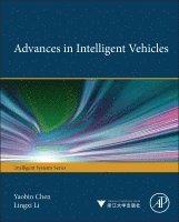Yaobin Chen, Lingxi Li - Advances in Intelligent Vehicles, Inbunden