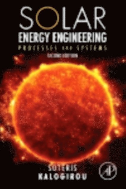Soteris A Kalogirou - Solar Energy Engineering, E-bok