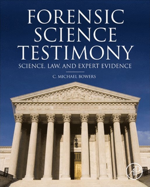 C. Michael Bowers - Forensic Testimony, E-bok. Tillgänglighet: Lägg i varukorg