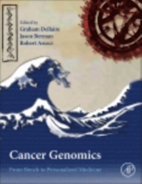 Robert J. Arceci, Jason N Berman, Graham Dellaire - Cancer Genomics, E-bok