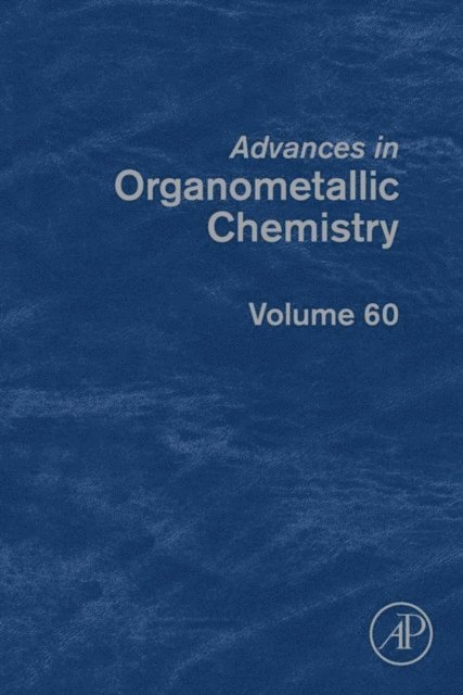 Mark J. Fink, Anthony F. Hill - Advances in Organometallic Chemistry, E-bok