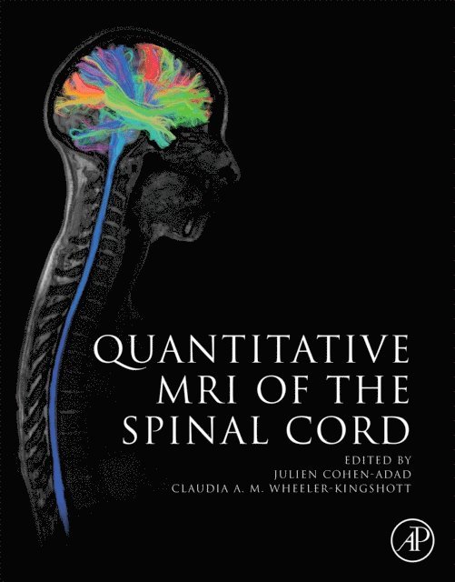 Claudia Wheeler-Kingshott, Julien Cohen-Adad - Quantitative MRI of the Spinal Cord, E-bok. Tillgänglighet: Lägg i varukorg