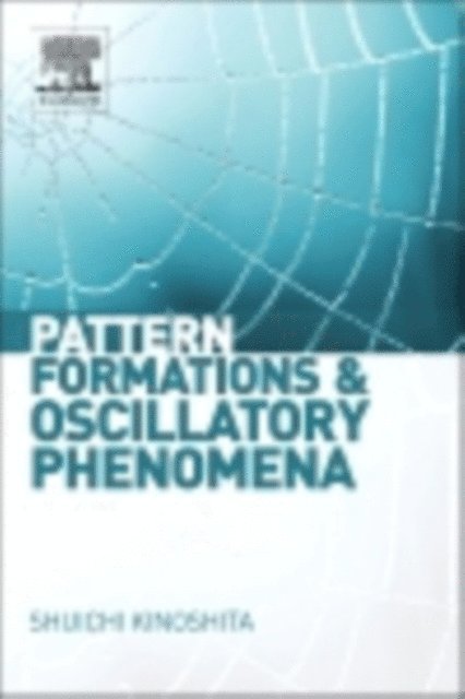 Shuichi Kinoshita - Pattern Formations and Oscillatory Phenomena, E-bok. Tillgänglighet: Lägg i varukorg