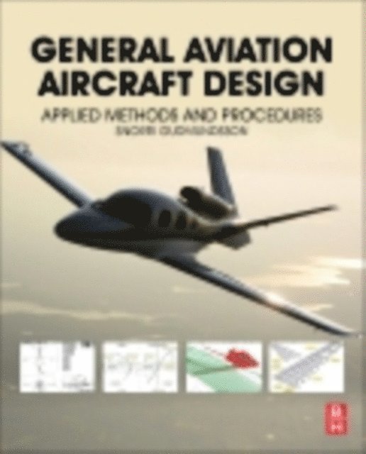 Snorri Gudmundsson - General Aviation Aircraft Design, E-bok