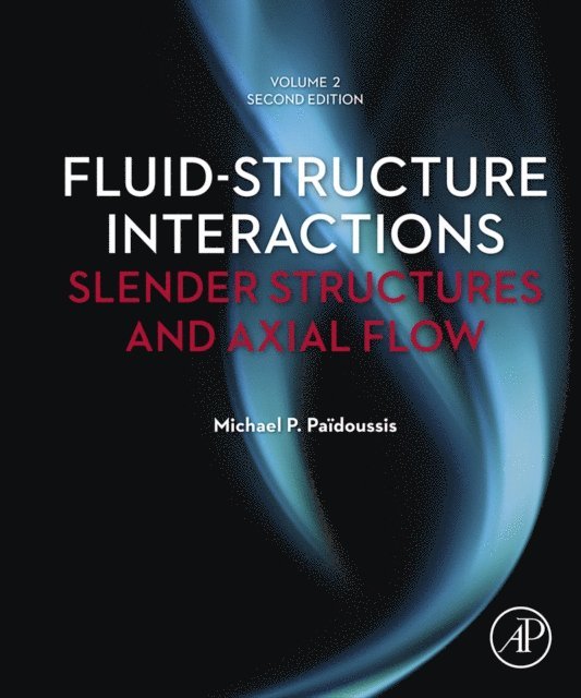 Michael P. Paidoussis - Fluid-Structure Interactions: Volume 2, E-bok. Tillgänglighet: Lägg i varukorg