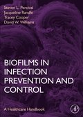 Biofilms in Infection Prevention and Control