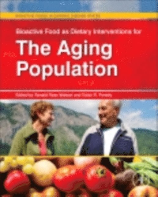 Victor R. Preedy, Ronald Ross Watson - Bioactive Food as Dietary Interventions for the Aging Population, E-bok
