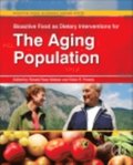 Bioactive Food as Dietary Interventions for the Aging Population